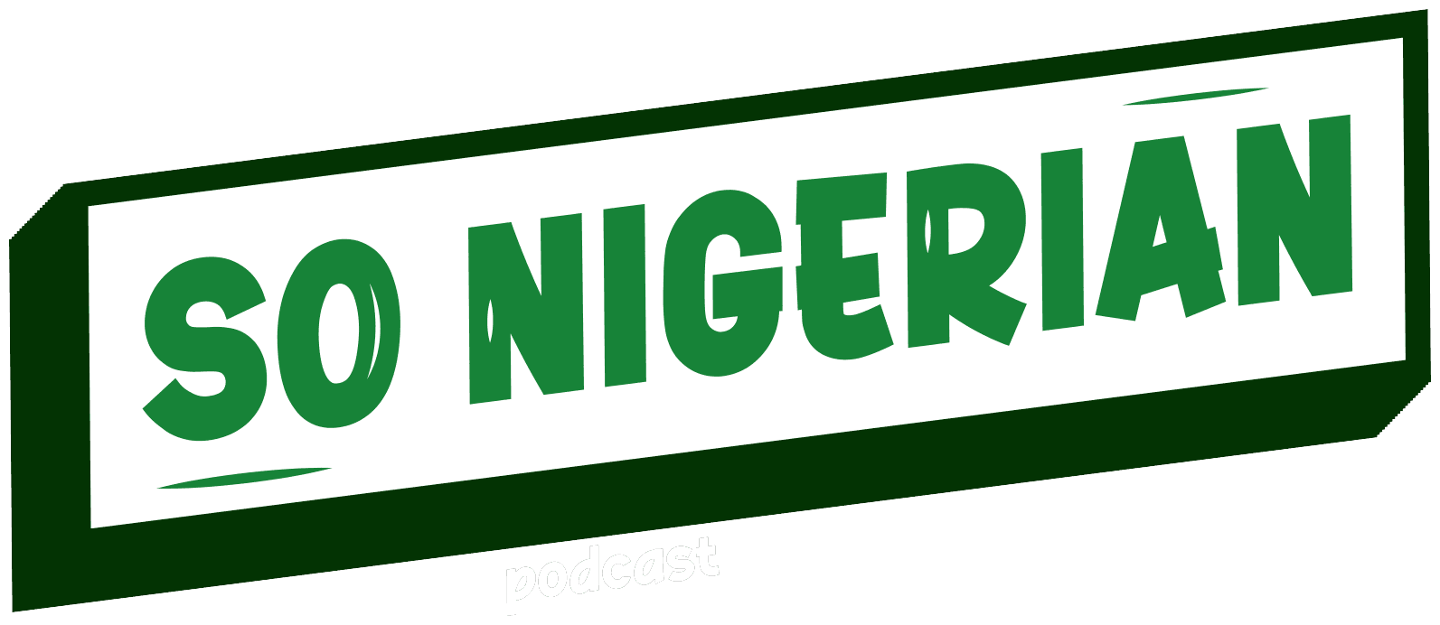 So Nigerian